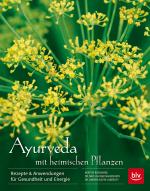 Cover-Bild Ayurveda mit heimischen Pflanzen