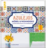 Cover-Bild Azulejos. Möbel und Wohndeko im portugiesischen Stil zum Selbermachen