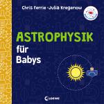 Cover-Bild Baby-Universität - Astrophysik für Babys