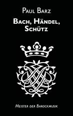 Cover-Bild Bach, Händel, Schütz