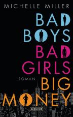 Cover-Bild Bad Boys, Bad Girls, Big Money