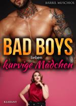 Cover-Bild Bad Boys lieben kurvige Mädchen. Roman