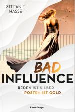 Cover-Bild Bad Influence. Reden ist Silber, Posten ist Gold (Romantic Suspense auf der "Titanic 2.0")