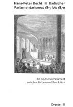 Cover-Bild Badischer Parlamentarismus 1819-1870