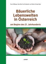 Cover-Bild Bäuerliche Lebenswelten in Österreich am Beginn des 21. Jahrhunderts