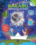 Cover-Bild Bakabu - Abenteuer im Weltraum (inkl. Audio-CD)