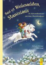 Cover-Bild Bald ist Weihnachten, Stanislaus - 24 Adventabenteuer mit dem Christkindpony