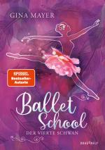 Cover-Bild Ballet School – Der vierte Schwan