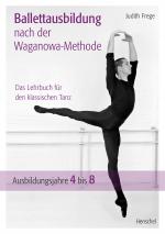 Cover-Bild Ballettausbildung nach der Waganowa-Methode