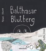 Cover-Bild Balthasar Blutberg