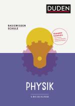 Cover-Bild Basiswissen Schule – Physik 5. Klasse bis 10. Klasse
