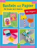 Cover-Bild Basteln mit Papier für Kinder ab 3 Jahren