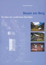 Cover-Bild Bauen am Berg – Die Alpen des Landkreises Oberallgäu