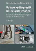 Cover-Bild Bauwerksdiagnostik bei Feuchteschäden, 2. Auflage