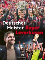 Cover-Bild Bayer 04 Leverkusen Deutscher Meister