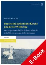 Cover-Bild Bayerische katholische Kirche und Erster Weltkrieg