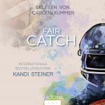 Cover-Bild Be my FAIR CATCH (Red Zone Rivals 1)