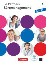 Cover-Bild Be Partners - Büromanagement - Ausgabe Bayern 2014 - 1. Ausbildungsjahr: Lernfelder 1-6