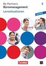 Cover-Bild Be Partners - Büromanagement - Ausgabe Bayern 2014 - 3. Ausbildungsjahr: Lernfelder 10-13