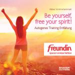 Cover-Bild Be yourself, free your spirit!