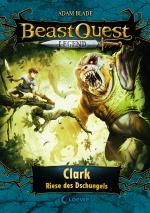 Cover-Bild Beast Quest Legend (Band 8) - Clark, Riese des Dschungels