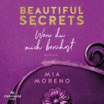 Cover-Bild Beautiful Secrets – Wenn du mich berührst (Beautiful Secrets 1)