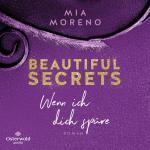 Cover-Bild Beautiful Secrets – Wenn ich dich spüre (Beautiful Secrets 2)