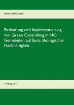 Cover-Bild Bedeutung und Implementierung von Green Controlling in NÖ Gemeinden auf Basis ökologischer Nachhaltigkeit
