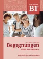 Cover-Bild Begegnungen Deutsch als Fremdsprache B1+: Integriertes Kurs- und Arbeitsbuch