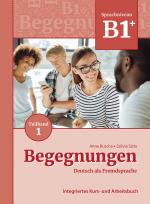 Cover-Bild Begegnungen Deutsch als Fremdsprache B1+, Teilband 1: Integriertes Kurs- und Arbeitsbuch