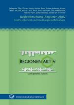 Cover-Bild Begleitforschung "Regionen Aktiv" - Synthesebericht und Handlungsempfehlungen