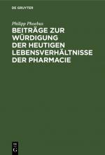 Cover-Bild Beiträge zur Würdigung der heutigen Lebensverhältnisse der Pharmacie