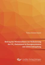 Cover-Bild Beitrag des Wärmesektors zur Reduzierung der CO2-Emissionen in Energiesystemen mit Sektorenkopplung