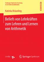 Cover-Bild Beliefs von Lehrkräften zum Lehren und Lernen von Arithmetik