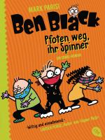 Cover-Bild Ben Black - Pfoten weg, ihr Spinner