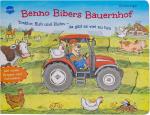 Cover-Bild Benno Bibers Bauernhof. Traktor, Kuh und Huhn – da gibt es viel zu tun