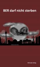 Cover-Bild BER darf nicht sterben