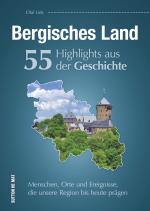 Cover-Bild Bergisches Land. 55 Highlights aus der Geschichte