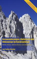 Cover-Bild Bergwanderungen, Gipfelziele und Höhenwege im Kaisergebirge