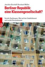 Cover-Bild Berliner Republik: eine Klassengesellschaft?