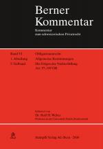 Cover-Bild Berner Kommentar. Kommentar zum schweizerischen Privatrecht / Obligationenrecht: Die einzelnen Vertragsverhältnisse, Gesellschaftsrecht, Wertpapierrecht, Art. 363-1186 / Obligationenrecht. Allgemeine Bestimmungen. Art. 1-183 / Allgemeine Bestimmungen. Die