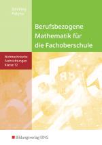 Cover-Bild Berufsbezogene Mathematik für die Fachoberschule Niedersachsen -nichttechnische Fachrichtungen