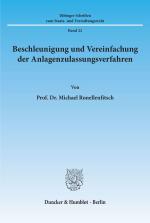 Cover-Bild Beschleunigung und Vereinfachung der Anlagenzulassungsverfahren.