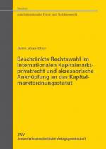 Cover-Bild Beschränkte Rechtswahl im Internationalen Kapitalmarktprivatrecht und akzessorische Anknüpfung an das Kapitalmarktordnungsstatut