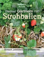 Cover-Bild Besser Gärtnern mit Strohballen