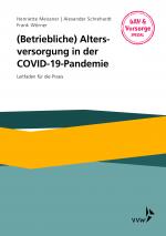 Cover-Bild (Betriebliche) Altersversorgung in der COVID-19-Pandemie