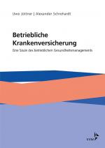 Cover-Bild Betriebliche Krankenversicherung - Eine Säule des betrieblichen Gesundheitsmanagements