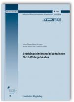 Cover-Bild Betriebsoptimierung in komplexen Nicht-Wohngebäuden. Abschlussbericht zum deutschen Teil des Europäischen Projekts Re-Commissioning (Re-Co)