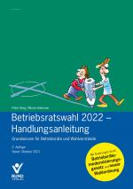 Cover-Bild Betriebsratswahl 2022 - Handlungsanleitung