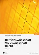 Cover-Bild Betriebswirtschaft/Volkswirtschaft/Recht - Aufgaben (Print inkl. E-Book Edubase, Neuauflage 2024)